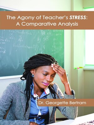 cover image of The Agony of Teacher's STRESS